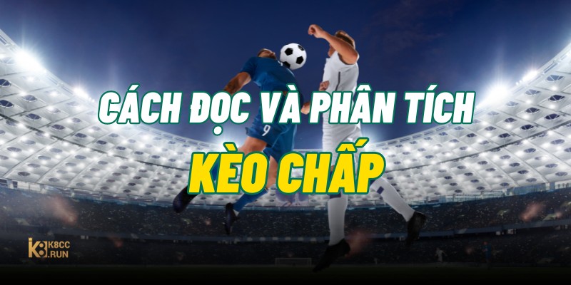 cach-doc-va-phan-tich-keo-chap