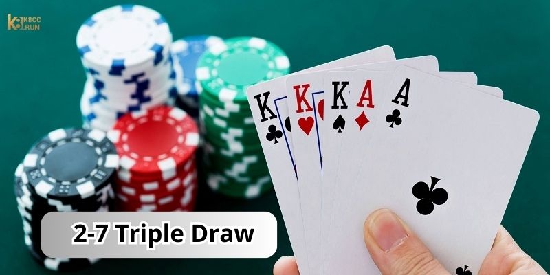 Các biến thể poker- Biến thể 2-7 Triple Draw